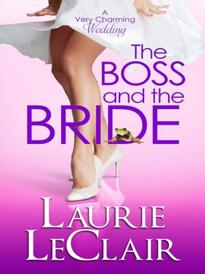 cover image of The Boss and the Bride (Book 2 a Very Charming Wedding)